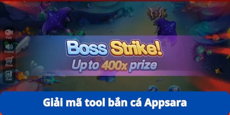 Giải Mã Tool Bắn Cá - Phần Mềm Hỗ Trợ Liệu Có Hiệu Quả? 10 Giải mã tool bắn cá Appsara