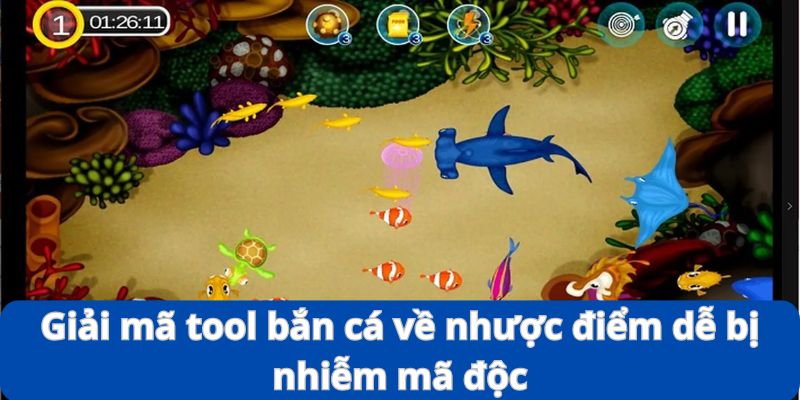 Giải Mã Tool Bắn Cá - Phần Mềm Hỗ Trợ Liệu Có Hiệu Quả? 8 Giải mã tool bắn cá về nhược điểm dễ bị nhiễm mã độc
